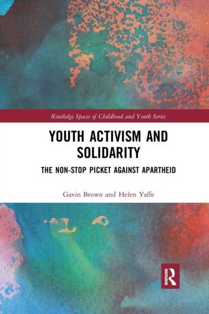 Book cover of: Youth Activism and Solidarity. By: Gavin Brown