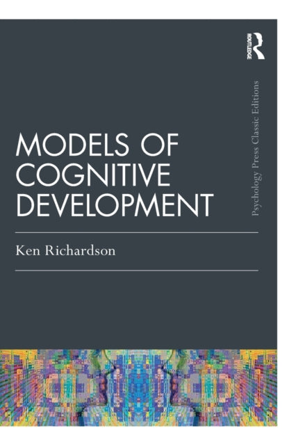 Book cover of: Models Of Cognitive Development. By: Ken Richardson