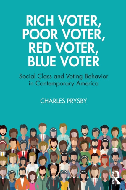 Book cover of: Rich Voter, Poor Voter, Red Voter, Blue Voter. By: Charles Prysby