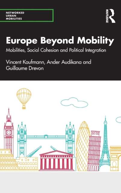 Book cover of: Europe Beyond Mobility. By: Vincent Kaufmann
