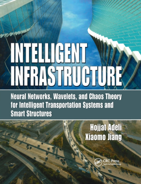 Book cover of: Intelligent Infrastructure. By: Hojjat Adeli