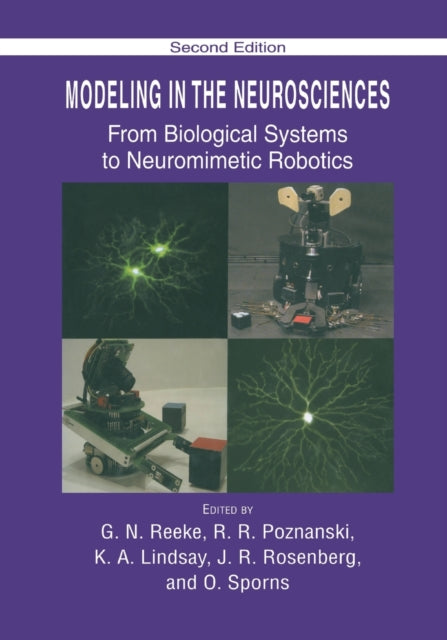 Book cover of: Modeling in the Neurosciences. By: G. N. Reeke