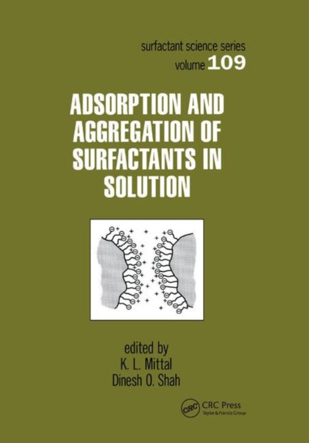Book cover of: Adsorption and Aggregation of Surfactants in Solution