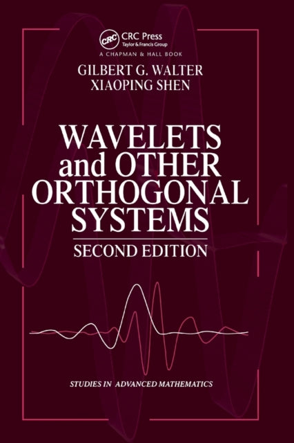 Book cover of: Wavelets and Other Orthogonal Systems. By: Gilbert G. Walter