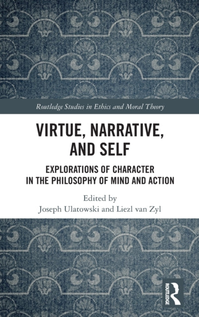 Book cover of: Virtue, Narrative, and Self. By: Joseph Ulatowski