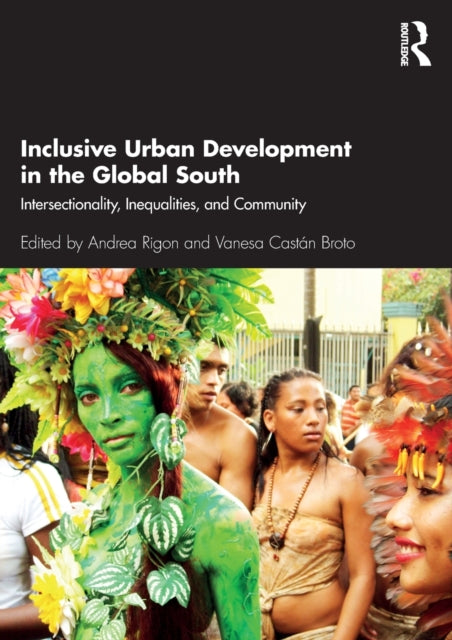 Book cover of: Inclusive Urban Development in the Global South. By: Andrea Rigon