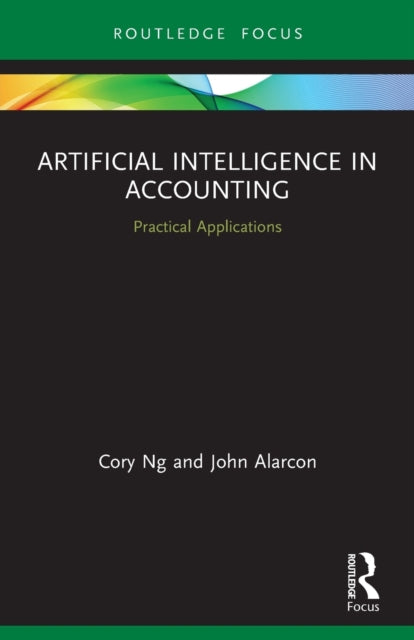 Book cover of: Artificial Intelligence in Accounting. By: Cory Ng