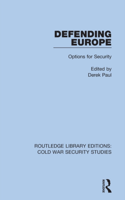 Book cover of: Defending Europe. By: Derek Paul