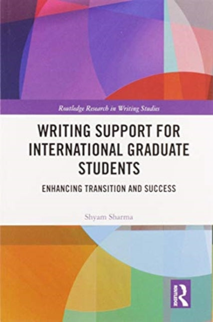 Book cover of: Writing Support for International Graduate Students. By: Shyam Sharma