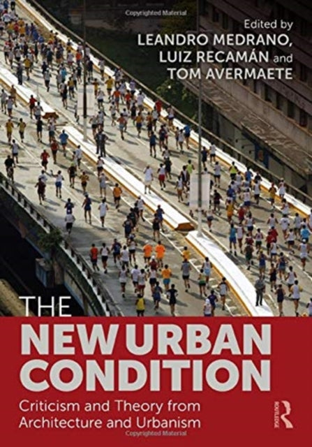 Book cover of: New Urban Condition. By: Leandro Medrano