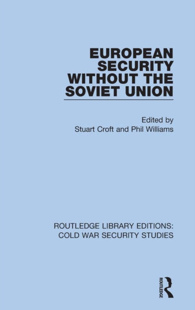 Book cover of: European Security without the Soviet Union. By: Stuart Croft