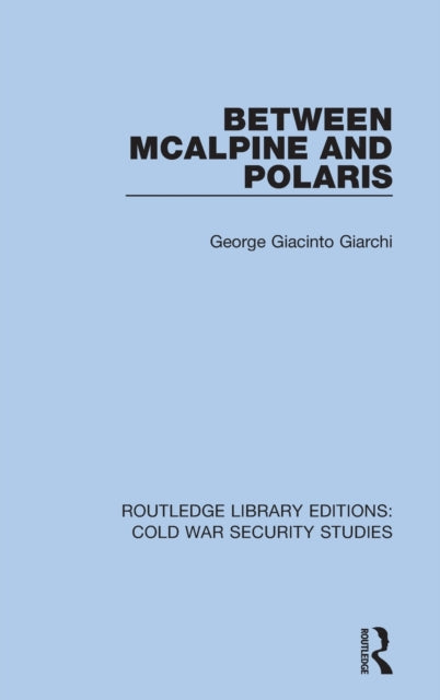 Book cover of: Between McAlpine and Polaris. By: George Giacinto Giarchi