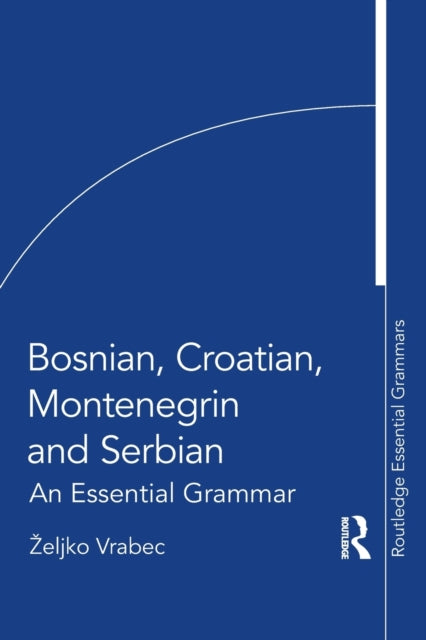 Book cover of: Bosnian, Croatian, Montenegrin and Serbian. By: Zeljko Vrabec