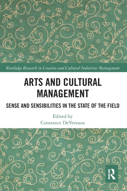 Book cover of: Arts and Cultural Management. By: Constance DeVereaux
