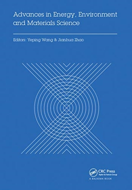 Book cover of: Advances in Energy, Environment and Materials Science. By: Yeping Wang