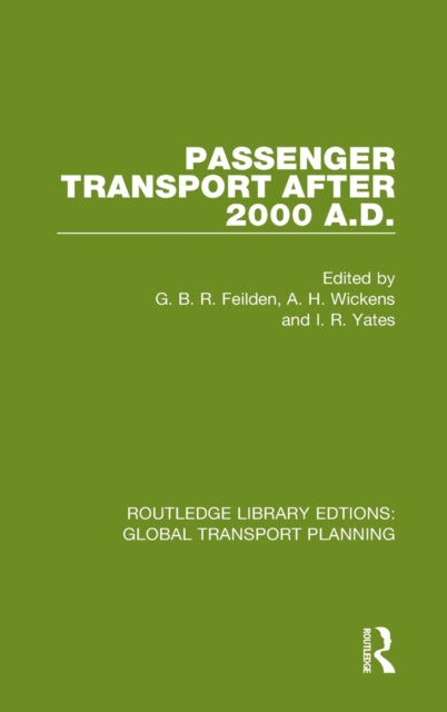 Book cover of: Passenger Transport After 2000 A.D.. By: G. B. R. Feilden