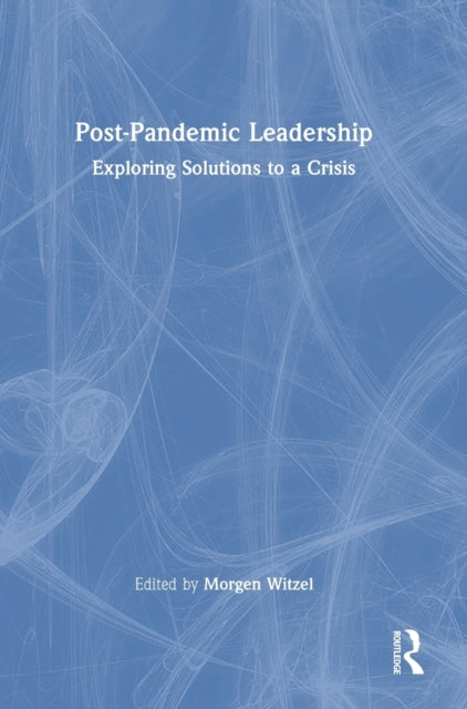 Book cover of: Post-Pandemic Leadership. By: Morgen Witzel
