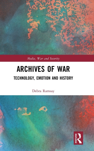 Book cover of: Archives of War. By: Debra Ramsay