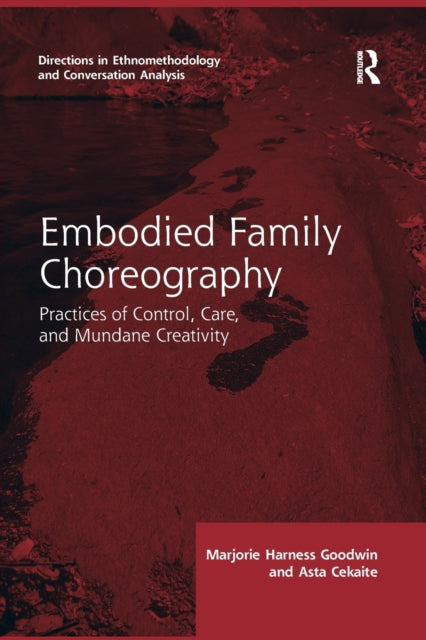 Book cover of: Embodied Family Choreography. By: Marjorie Harness Goodwin