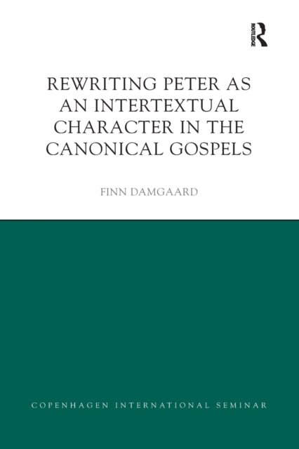 Book cover of: Rewriting Peter as an Intertextual Character in the Canonical Gospels
