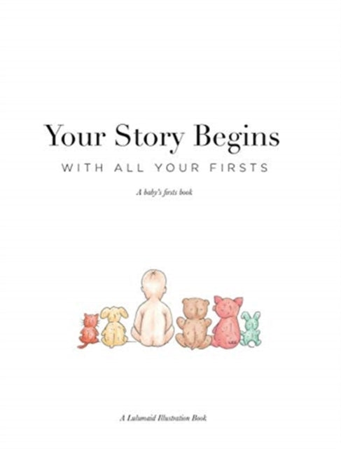 Book cover of: Your Story Begins