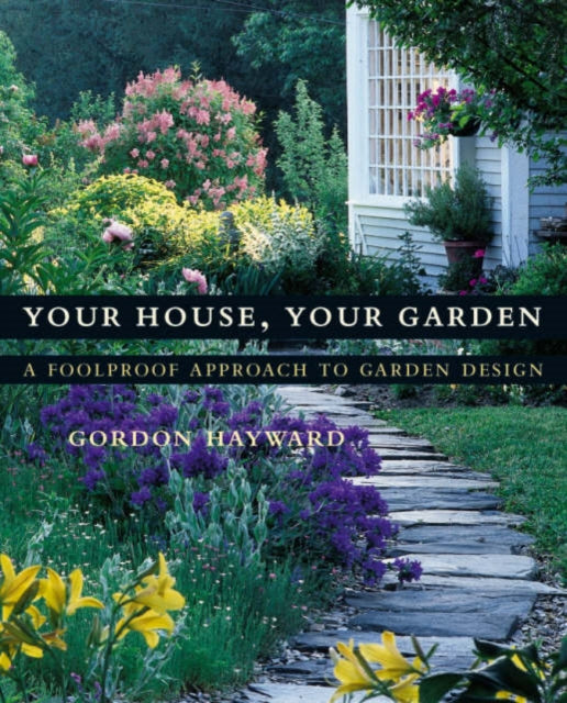 Book cover of: Your House, Your Garden. By: Gordon Hayward