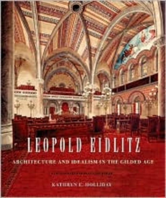 Book cover of: Leopold Eidlitz. By: Kathryn E. Holliday