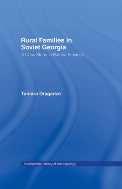 Book cover of: Rural Families in Soviet Georgia
