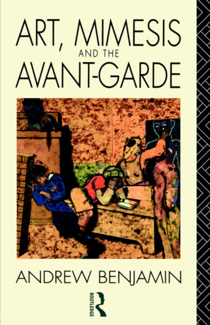 Book cover of: Art, Mimesis and the Avant-Garde
