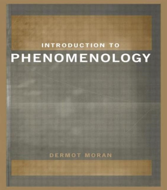 Book cover of: Introduction to Phenomenology. By: Dermot Moran
