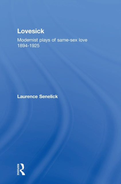 Book cover of: Lovesick. By: L. Senelick