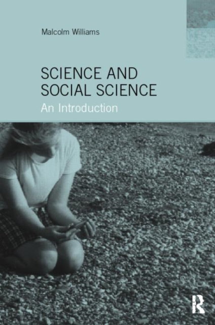 Book cover of: Science and Social Science. By: Malcol Williams