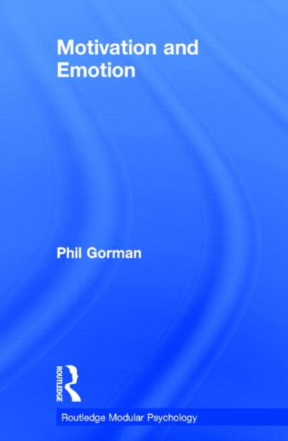 Book cover of: Motivation and Emotion. By: Philip Gorman