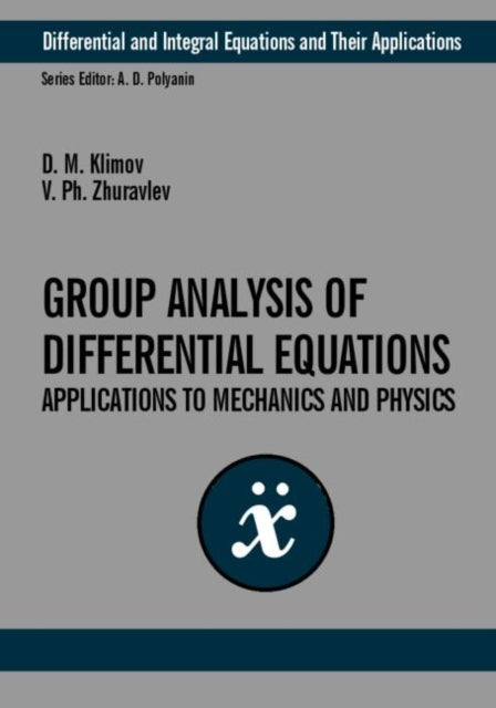Book cover of: Group-Theoretic Methods in Mechanics and Applied Mathematics. By: D.M. Klimov