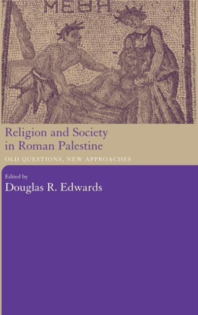Book cover of: Religion and Society in Roman Palestine. By: D. Edwards