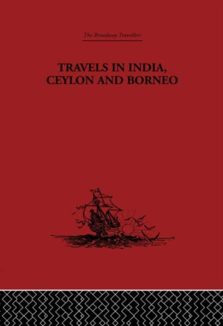 Book cover of: Travels in India, Ceylon and Borneo. By: Captain Ba Hall
