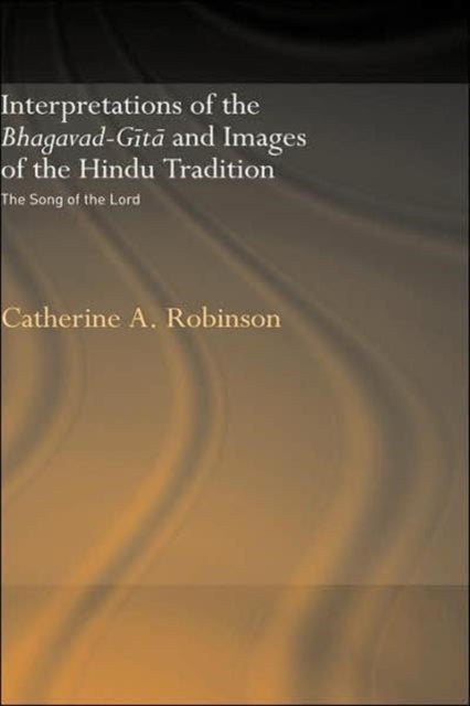 Book cover of: Interpretations of the Bhagavad-Gita and Images of the Hindu Tradition