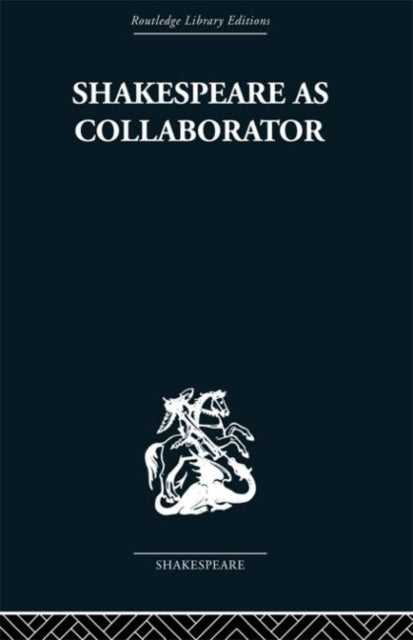 Book cover of: Shakespeare as Collaborator. By: Muir, Kenneth.
