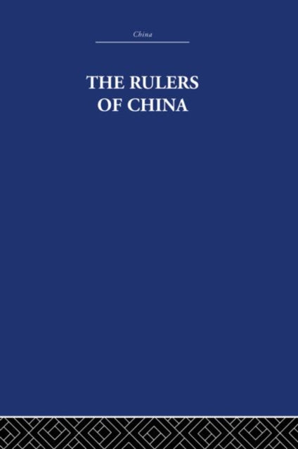 Book cover of: Rulers of China 221 B.C.. By: A. C. Moule