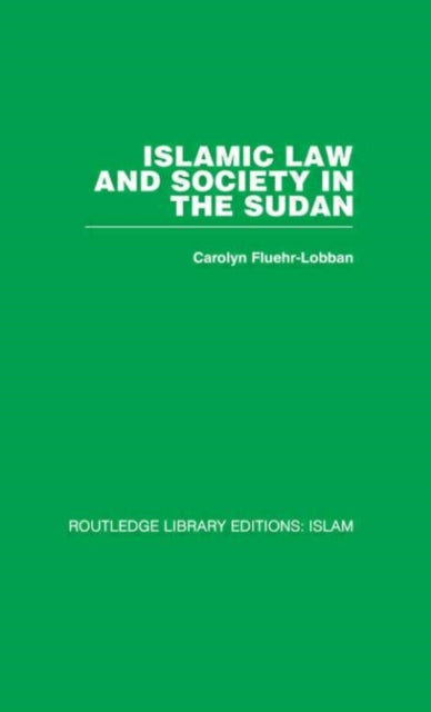 Book cover of: Islamic Law and Society in the Sudan. By: Carolyn Fluehr-Lobban