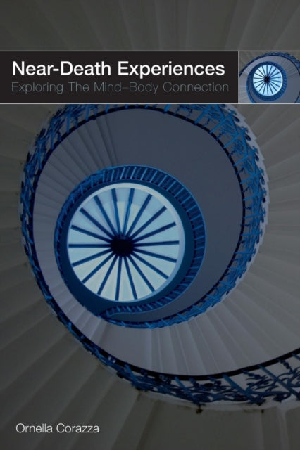 Book cover of: Near-Death Experiences. By: Dr Ornella Corazza