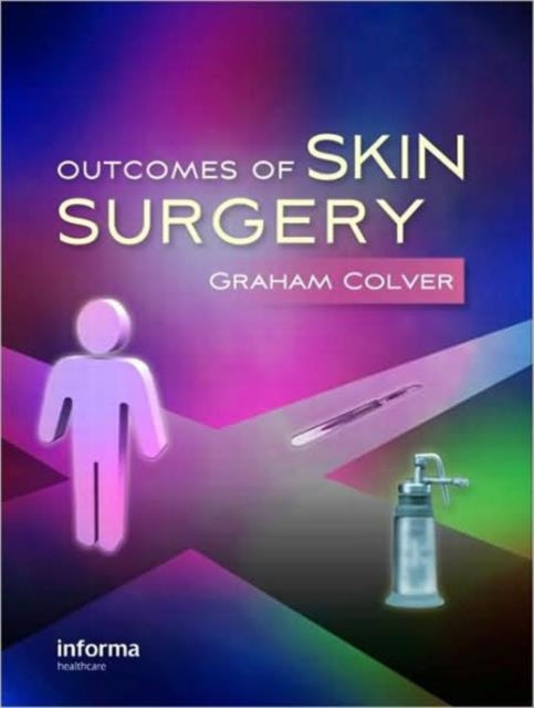 Book cover of: Outcomes of Skin Surgery. By: Graham Colver