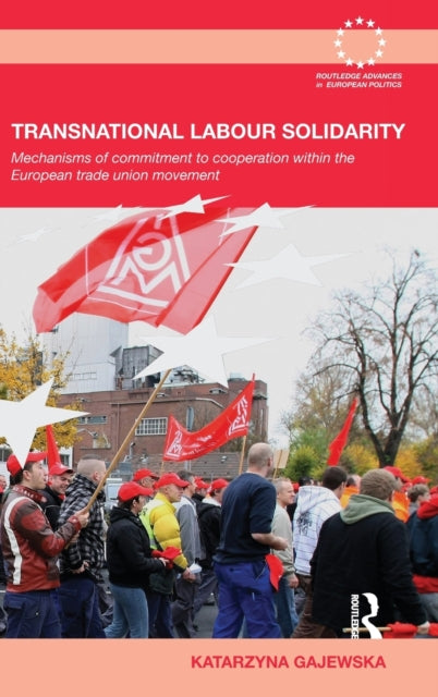 Book cover of: Transnational Labour Solidarity. By: Katarzyna Gajewska