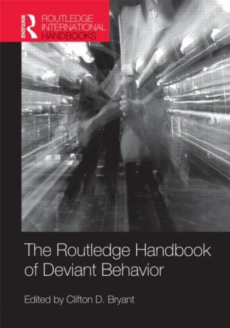 Book cover of: Routledge Handbook of Deviant Behavior