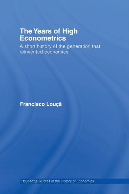 Book cover of: Years of High Econometrics. By: Francisco Louçã