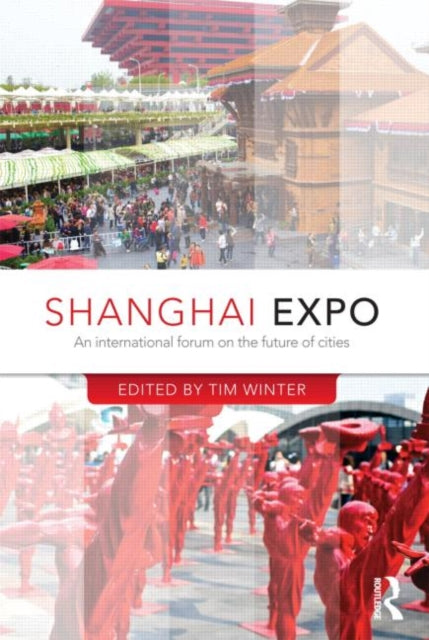 Book cover of: Shanghai Expo. By: Tim Winter