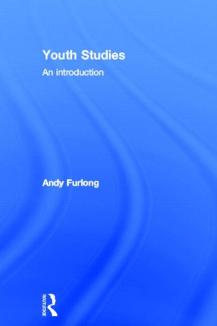 Book cover of: Youth Studies. By: Andy Furlong