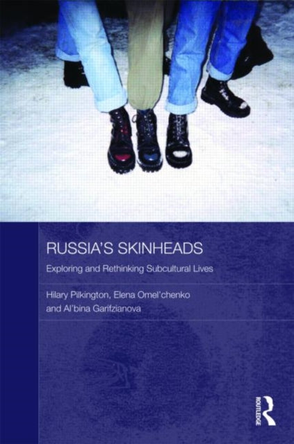 Book cover of: Russia's Skinheads. By: Hilary Pilkington