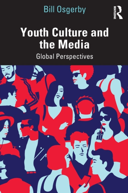 Book cover of: Youth Culture and the Media. By: Bill Osgerby