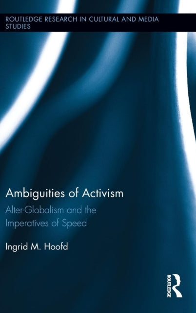 Book cover of: Ambiguities of Activism. By: Ingrid M. Hoofd